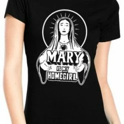 Bewild Cool Funny & Offensive Mary Is My Home Girl Girls T-Shirt