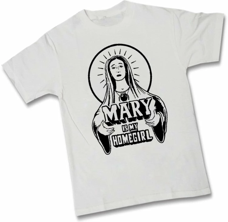 Bewild Mary Is My Homegirl Mens T-Shirt 5 Bewild Mary Is My Homegirl Mens T-Shirt