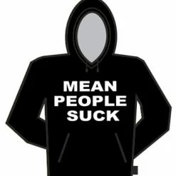 Bewild Mean People Suck Hoodie Cool Funny & Offensive