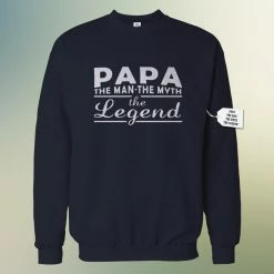 Bewild Positive Reinforcement Mens Papa - The Man, The Myth, The Legend Fathers Day Adult Crewneck 1741