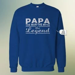 Bewild Positive Reinforcement Mens Papa - The Man, The Myth, The Legend Fathers Day Adult Crewneck 1741