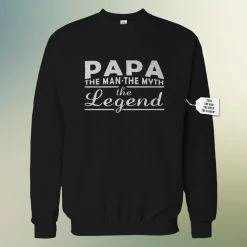 Bewild Positive Reinforcement Mens Papa - The Man, The Myth, The Legend Fathers Day Adult Crewneck 1741