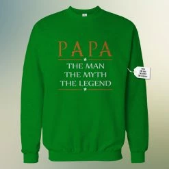 Bewild Positive Reinforcement Mens Papa - The Man, The Myth, The Legend Fathers Day Adult Crewneck 1748