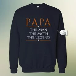 Bewild Positive Reinforcement Mens Papa - The Man, The Myth, The Legend Fathers Day Adult Crewneck 1748