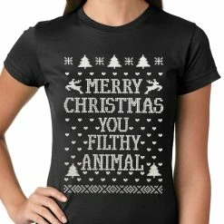 Bewild Merry Christmas You Filthy Animal Girls T-shirt Holiday Prints