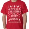 Bewild Holiday Prints Merry Christmas You Filthy Animal Mens T-shirt
