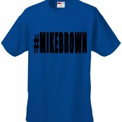 Bewild #MIKEBROWN Michael Brown Men's T-Shirt