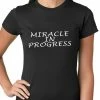 Bewild Miracle In Progress Ladies T-shirt 2 Bewild Miracle In Progress Ladies T-shirt