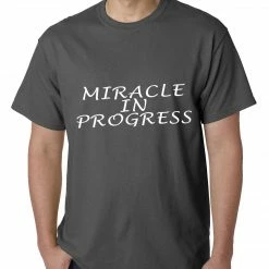 Bewild Miracle In Progress Mens T-shirt Cool Funny & Offensive