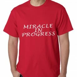 Bewild Miracle In Progress Mens T-shirt Cool Funny & Offensive