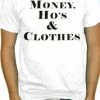 Bewild Money Ho's & Clothes T-Shirt