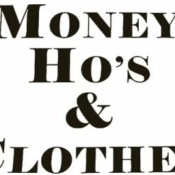 Bewild Money Ho's & Clothes T-Shirt