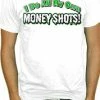 Bewild Money Shots T-Shirt Cool Funny & Offensive