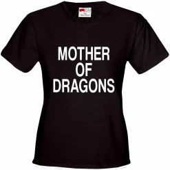 Bewild Famous Quotes And Sayings Mother Of Dragons Girl's T-shirt