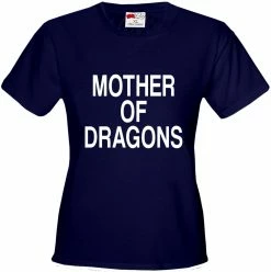 Bewild Famous Quotes And Sayings Mother Of Dragons Girl's T-shirt