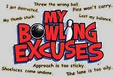 Bewild Sport Inspiration My Bowling Excuses T-Shirt
