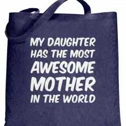 Bewild My Daughter Has The Most Awesome Mother Tote Bag