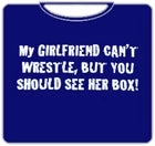 Bewild My Girlfriend Can't Wrestle T-Shirt 6 Bewild My Girlfriend Can't Wrestle T-Shirt