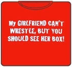 Bewild My Girlfriend Can't Wrestle T-Shirt 7 Bewild My Girlfriend Can't Wrestle T-Shirt