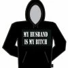 Bewild My Husband Is My Bitch Hoodie