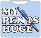 Bewild Cool Funny & Offensive My Pen Is Huge T-Shirt 7 Bewild Cool Funny & Offensive My Pen Is Huge T-Shirt