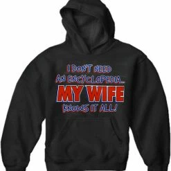 Bewild Positive Reinforcement My Wife Knows It All Adult Hoodie