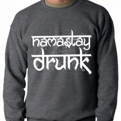 Bewild Namastay Drunk Funny Adult Crewneck 12 Bewild Namastay Drunk Funny Adult Crewneck
