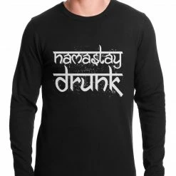 Bewild Namastay Drunk Funny Thermal Shirt St.Patricks Day