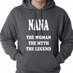 Bewild Nana The Woman The Myth The Legend Adult Hoodie Positive Reinforcement