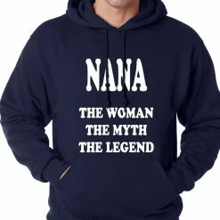 Bewild Nana The Woman The Myth The Legend Adult Hoodie Positive Reinforcement