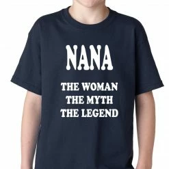 Bewild Nana The Woman The Myth The Legend Kids T-shirt Positive Reinforcement 16 Bewild Nana The Woman The Myth The Legend Kids T-shirt Positive Reinforcement