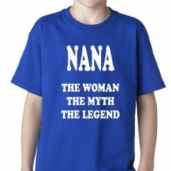 Bewild Nana The Woman The Myth The Legend Kids T-shirt Positive Reinforcement 19 Bewild Nana The Woman The Myth The Legend Kids T-shirt Positive Reinforcement