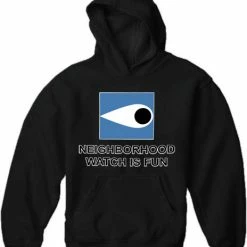 Bewild Neighborhood Watch Is Fun Hoodie