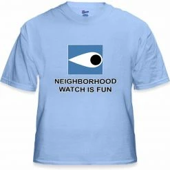 Bewild Cool Funny & Offensive Neighborhood Watch Is Fun T-Shirt