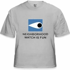Bewild Cool Funny & Offensive Neighborhood Watch Is Fun T-Shirt