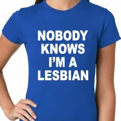 Bewild Nobody Knows I'm A Lesbian Girls T-Shirt