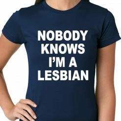 Bewild Nobody Knows I'm A Lesbian Girls T-Shirt