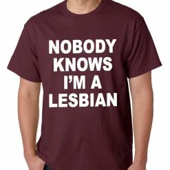Bewild Cool Funny & Offensive Nobody Knows I'm A Lesbian T-Shirt