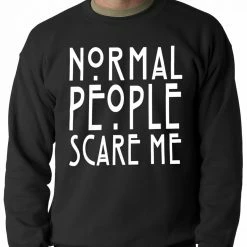 Bewild Cool Funny & Offensive Normal People Scare Me Adult Crewneck