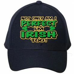 Bewild Not Only Am I Perfect I'm Irish Too Baseball Hat Brimmed Hats