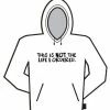 Bewild Cool Funny & Offensive Not The Life Hoodie 2 Bewild Cool Funny & Offensive Not The Life Hoodie