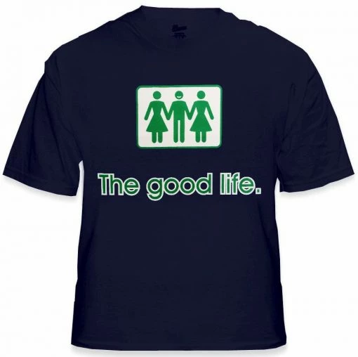 Bewild Cool Funny & Offensive Novelty T-Shirts - The Good Life Threesome T-Shirt