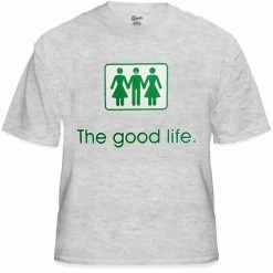Bewild Cool Funny & Offensive Novelty T-Shirts - The Good Life Threesome T-Shirt