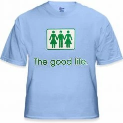 Bewild Cool Funny & Offensive Novelty T-Shirts - The Good Life Threesome T-Shirt