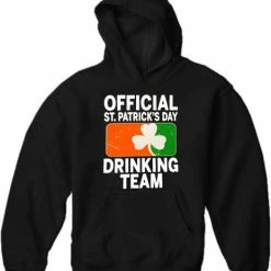Bewild Official St. Patricks Day Drinking Team Adult Hoodie St.Patricks Day