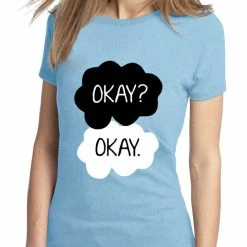 Bewild "Okay? Okay." Quote Girl's T-Shirt