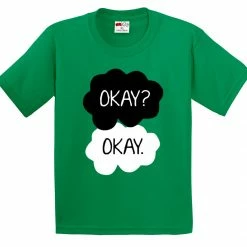 Bewild Famous Quotes And Sayings "Okay? Okay." Quote The Fault In Our Stars Kid's T-Shirt 15 Bewild Famous Quotes And Sayings