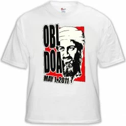 Bewild Osama Bin Laden KIA - Dead On Arrival T-Shirt Cool Funny & Offensive 18 Bewild Osama Bin Laden KIA - Dead On Arrival T-Shirt Cool Funny & Offensive