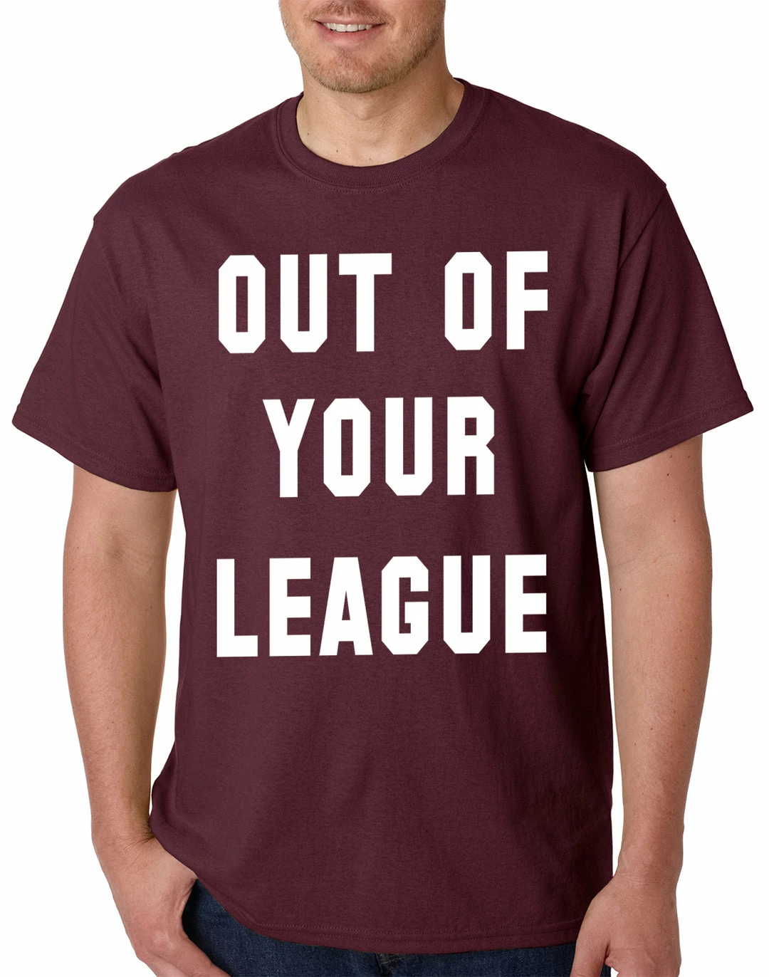 Bewild Cool Funny & Offensive Out Of Your League Mens T-shirt 8 Bewild Cool Funny & Offensive Out Of Your League Mens T-shirt