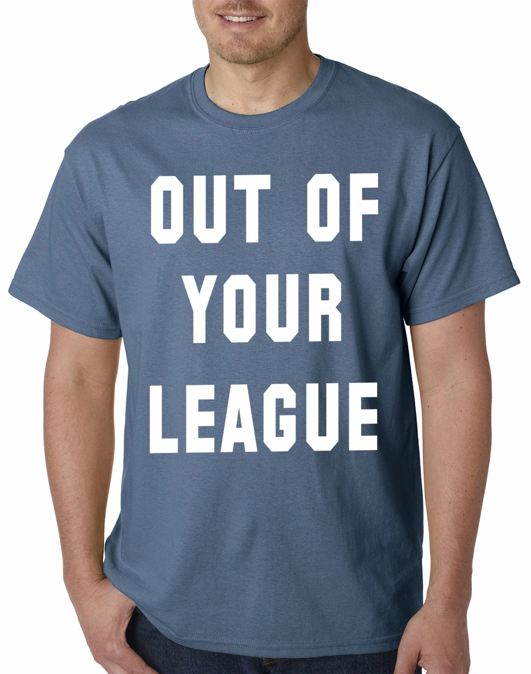 Bewild Cool Funny & Offensive Out Of Your League Mens T-shirt 12 Bewild Cool Funny & Offensive Out Of Your League Mens T-shirt